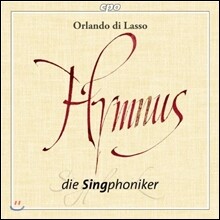 Die Singphoniker 오를란도 디 라수스: 찬가와 모테트 선집 (Orlando di Lasso: Hymnus)