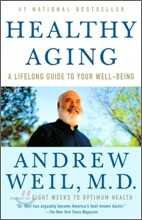 Healthy Aging: A Lifelong Guide to Your Well-Being