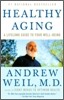 Healthy Aging: A Lifelong Guide to Your Well-Being