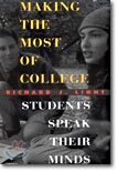 Making the Most of College: Students Speak Their Minds