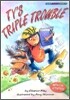 Ty's Triple Trouble: Volunteering