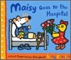 Maisy Goes to the Hospital