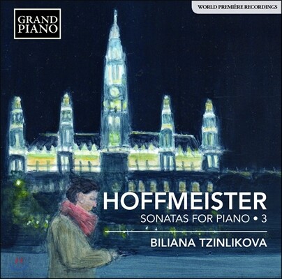 Biliana Tzinlikova 호프마이스터: 피아노 소나타 3집 (Franz Anton Hoffmeister: Sonatas for Piano 3)