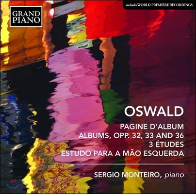 Sergio Monteiro 오스왈드: 피아노 작품집 - 앨범, 왼손 연습곡 (Henrique Oswald: Pagine d'Album, 3 Etudes)