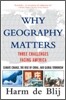 Why Geography Matters : Three Challenges Facing America
