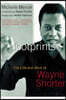 Footprints: The Life and Work of Wayne Shorter