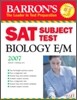 Barron's SAT Subject Test in Biology E/M 2007