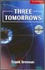 Cambridge English Readers Level 1 : Three Tomorrows (Book & CD)
