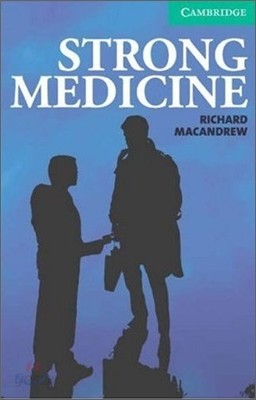 Cambridge English Readers Level 3 : Strong Medicine (Book &amp; CD)