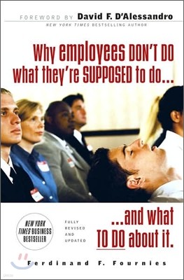 Why Employees Don't Do What They're Supposed to Do and What to Do about It