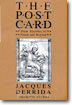 The Post Card: From Socrates to Freud and Beyond