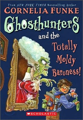 Ghosthunters 3 : And the Totally Moldy Baroness!