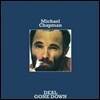 Michael Chapman - Deal Gone Down
