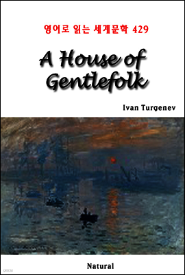 A House of Gentlefolk - 영어로 읽는 세계문학 429