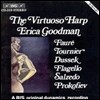 Erica Goodman 비르투오조 하프 - 포레 / 듀섹: 하프 작품집 (The Virtuoso Harp - Faure / Dussek / Tournier / Prokofiev)