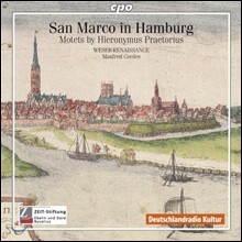 Manfred Cordes 함부르크의 산 마르코 - 프레토리우스: 모테트 (San Marco In Hamburg - Motets By Hieronymus Praetorius)