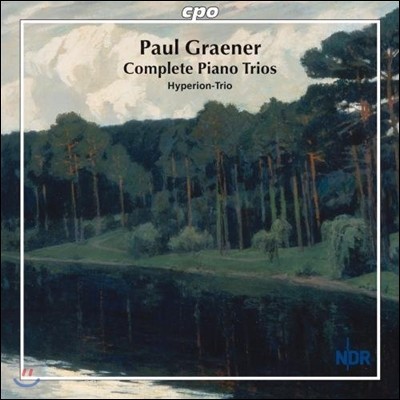 Hyperion Trio 파울 그래너: 피아노 삼중주 전집 (Paul Graener: Complete Piano Trios)