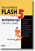 Macromedia Flash 5 ActionScript for Fun and Games (Paper Back)