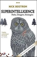 Superintelligence: Paths, Dangers, Strategies