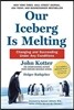 Our Iceberg Is Melting: Changing and Succeeding Under Any Conditions