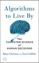 Algorithms to Live by: The Computer Science of Human Decisions