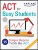 ACT for Busy Students: 15 Simple Steps to Tackle the ACT