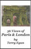 36 Views of Paris & London
