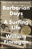 Barbarian Days: A Surfing Life (Pulitzer Prize Winner)