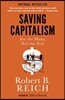 Saving Capitalism: For the Many, Not the Few