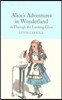 Alice's Adventures in Wonderland & Through the Looking-Glass