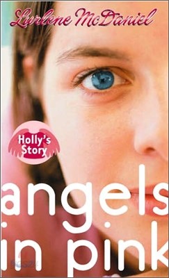 Angels in Pink: Holly&#39;s Story