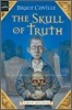 The Skull of Truth: A Magic Shop Book