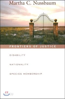 Frontiers of Justice: Disability, Nationality, Species Membership