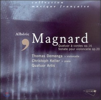 Artis Piano Quartet 마냐르: 현악 사중주, 첼로 소나타 (Alberic Magnard: String Quartet Op.16, Cello Sonata Op.20)