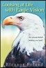 Looking at Life with Eagle Vision: Are Present Beliefs Holding You Back?