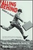 Falling Behind: How Rising Inequality Harms the Middle Class