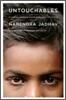 Untouchables: My Family's Triumphant Escape from India's Caste System