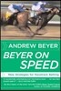 Beyer on Speed: New Strategies for Racetrack Betting