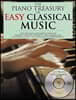 The Piano Treasury of Easy Classical Music: Over 200 Great Masterpieces from the Baroque, Classical, Romantic, and Modern Eras [With CD]