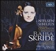 Baiba Skride 닐센 / 시벨리우스: 바이올린 협주곡 (Carl Nielsen / Sibelius: Violin Concertos, 2 Serenades)