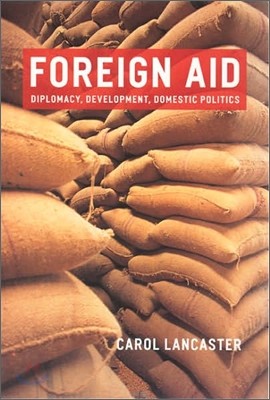 Foreign Aid: Diplomacy, Development, Domestic Politics