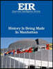 History Is Being Made in Manhattan: Executive Intelligence Review; Volume 42, Issue 37