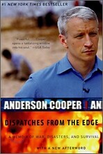Dispatches from the Edge: A Memoir of War, Disasters, and Survival