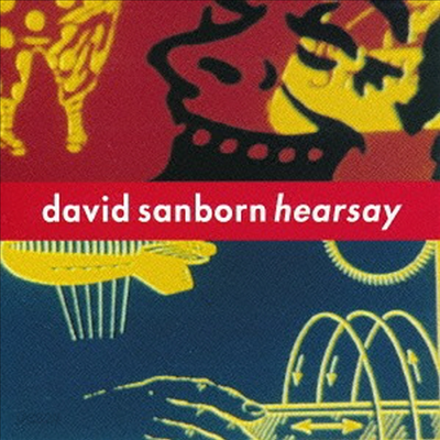 David Sanborn - Hearsay (Remastered)(Bonus Track)(일본반)(CD)