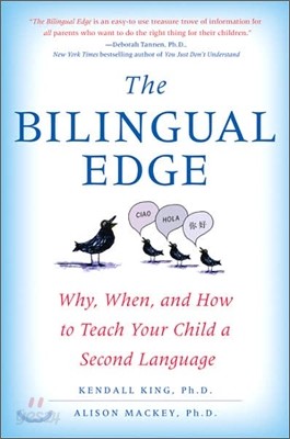 The Bilingual Edge: Why, When, and How to Teach Your Child a Second Language