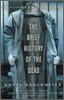 The Brief History of the Dead