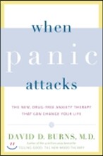 When Panic Attacks: The New, Drug-Free Anxiety Therapy That Can Change Your Life