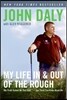 My Life in and Out of the Rough: The Truth Behind All That Bull**** You Think You Know about Me
