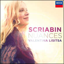 Valentina Lisitsa 스크리아빈: 피아노 작품집 - 발렌티나 리시차  (Nuances)