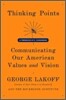Thinking Points: Communicating Our American Values and Vision